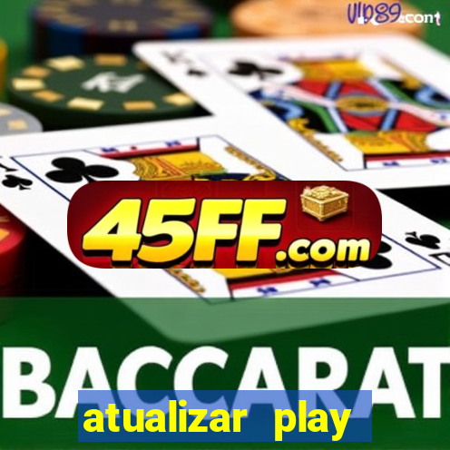 atualizar play store baixar